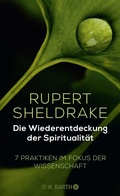 Cover: Die Wiederentdeckung der Spiritualit&auml;t - O.W. Barth