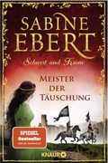 Cover: Schwert und Krone - Meister der T&auml;uschung - Knaur