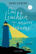 Cover: Das Leuchten unserer Tr&auml;ume - Knaur
