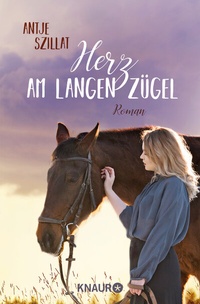 Abbildung von: Herz am langen Zügel - Knaur