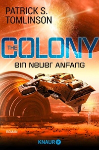 Abbildung von: The Colony - ein neuer Anfang - Knaur