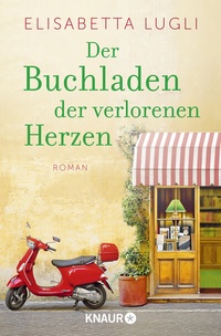 Abbildung von: Der Buchladen der verlorenen Herzen - Knaur