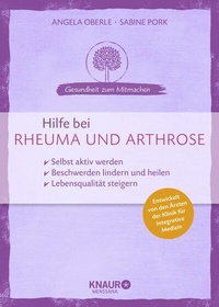 Abbildung von: Hilfe bei Rheuma und Arthrose - Knaur MensSana