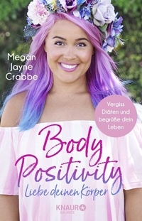 Abbildung von: Body Positivity - Liebe deinen Körper - Knaur Balance