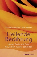 Cover: Heilende Ber&uuml;hrung - Knaur MensSana