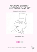Cover: Political Dandyism in Literature and Art - Palgrave Macmillan