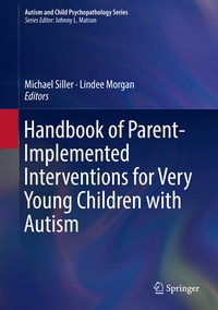 Abbildung von: Handbook of Parent-Implemented Interventions for Very Young Children with Autism - Springer