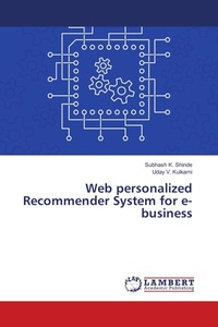 Enlarge image Cover: Web personalized Recommender System for e-business - LAP Lambert Academic Publishing