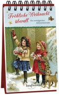 Cover: Fr&ouml;hliche Weihnacht &uuml;berall. Ein nostalgischer Adventskalender - Kaufmann Verlag