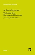 Cover: Vorlesung &uuml;ber Die gesamte Philosophie oder die Lehre vom Wesen der Welt und dem menschlichen Geiste, 3. Teil - Meiner