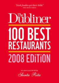 Abbildung von: The "Dubliner" 100 Best Restaurants 2008 - Dubliner Media Ltd