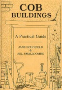 Enlarge image Cover: Cob Buildings - A Practical Guide - Black Dog Press