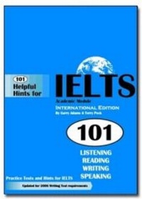 Enlarge image Cover: 101 Helpful Hints for IELTS Academic Module Practice Tests (Book only) - Adams & Austen Press Pty Ltd