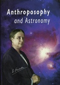 Cover: Anthroposophy and Astronomy - Anastasi Ltd