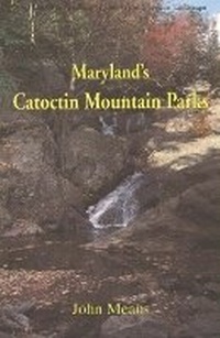 Abbildung von: Maryland's Catoctin Mountain Parks - McDonald & Woodward Publishing Company, US