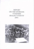 Cover: Report on the Durham-Tyneside Dialect Survey 2001 - Centre for Northern Studies