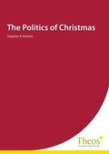 Cover: The Politics of Christmas - Theos