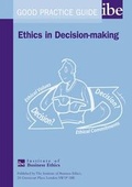 Cover: Ethics in Decision-Making - Institute of Business Ethics