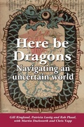 Cover: Here Be Dragons - The Choir Press
