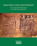 Cover: Warlords oder Amtstr&auml;ger? Herausragende Bestattungen der sp&auml;ten Merowingerzeit - Germanisches Nationalmuseum Abt. Verlag