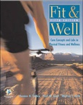 Cover: Fit & Well: Core Concepts and Labs in Physical Fitness and Wellness with Healthquest 4.2 CD-Rom, Fitness and Nutrition - McGraw Hill Higher Education