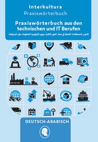 Abbildung von: Interkultura Praxiswörterbuch aus den technischen, IT und Logistik Berufen - Interkultura Verlag - Social Business Verlag