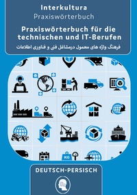 Abbildung von: Interkultura Praxiswörterbuch aus den technischen, IT und Logistik Berufen - Interkultura Verlag - Social Business Verlag