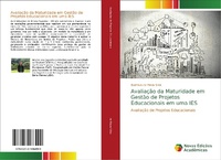 Abbildung von: Avaliacao da Maturidade em Gestao de Projetos Educacionais em uma IES - Novas Edicoes Academicas
