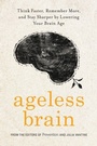 Cover: Ageless Brain - Harmony/Rodale/Convergent