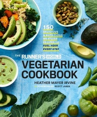 Abbildung von: The Runner's World Vegetarian Cookbook - Harmony/Rodale/Convergent