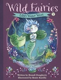 Cover: Wild Fairies #2: Lily's Water Woes - Rodale Kids