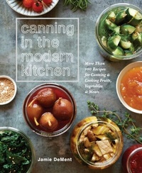 Abbildung von: Canning in the Modern Kitchen - Harmony/Rodale/Convergent