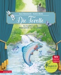 Cover: Die Forelle (Das musikalische Bilderbuch mit CD und zum Streamen) - Annette Betz Verlag