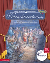 Abbildung von: Weihnachtsoratorium (Das musikalische Bilderbuch mit CD und zum Streamen) - Annette Betz Verlag