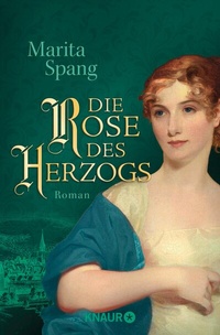 Abbildung von: Die Rose des Herzogs - Knaur