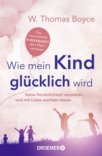 Enlarge image Cover: Wie mein Kind glücklich wird - Droemer