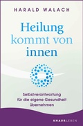 Cover: Heilung kommt von innen - Knaur MensSana