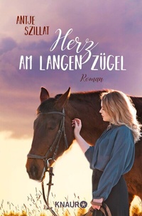 Abbildung von: Herz am langen Zügel - Knaur