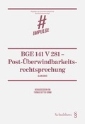 Cover: BGE 141 V 281 - Post-&Uuml;berwindbarkeitsrechtsprechung - Schulthess Juristische Medien