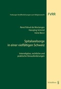 Cover: Spitalseelsorge in einer vielf&auml;ltigen Schweiz - Schulthess Juristische Medien
