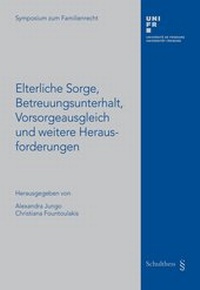 Abbildung von: Elterliche Sorge, Betreuungsunterhalt, Vorsorgeausgleich und weitere Herausforderungen - Schulthess Juristische Medien