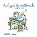 Cover: Auf gut Schw&auml;bisch. En dr Schul - Belser