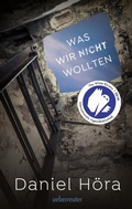 Cover: Was wir nicht wollten - Ueberreuter