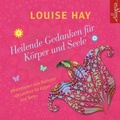 Cover: Heilende Gedanken f&uuml;r K&ouml;rper und Seele - H&ouml;rbuch Hamburg