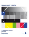 Cover: Schwarzwei&szlig; in Farbe - Edition Raetia