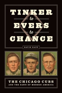 Abbildung von: Tinker to Evers to Chance - University of Chicago Press