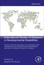 Cover: Service Delivery Systems for Individuals with Intellectual and Developmental Disabilities and their Families Across the Lifespan: Volume 54 - Academic Press