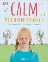 Enlarge image Cover: Calm - Mindfulness For Kids - DK Children