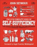 Cover: The New Complete Book of Self-Sufficiency - DK