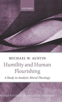 Enlarge image Cover: Humility and Human Flourishing - Oxford University Press